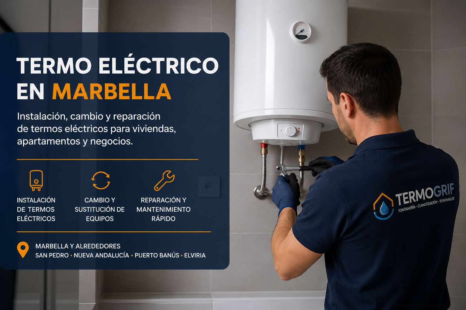 Instalación, sustitución y reparación de termos eléctricos en Marbella realizada por técnicos especializados.